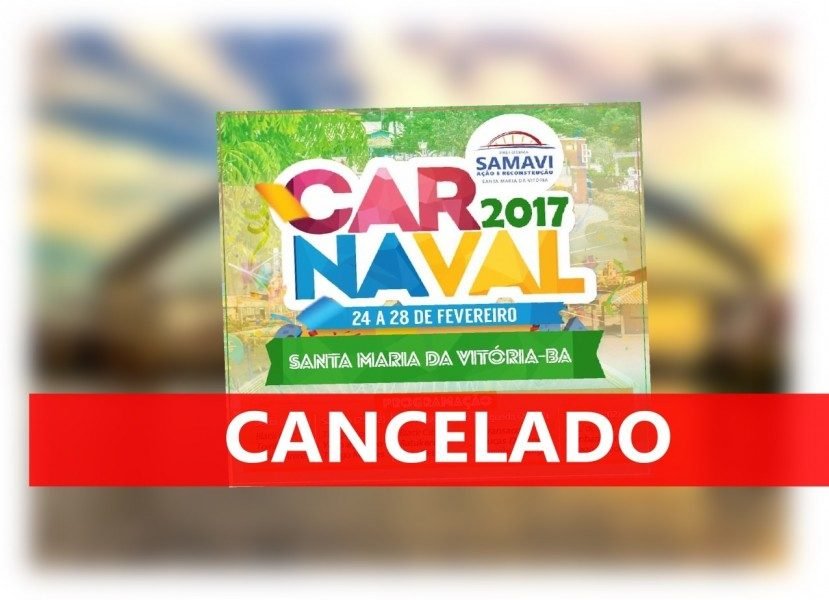  Prefeitura de Santa Maria da Vitória cancela Carnaval 2017